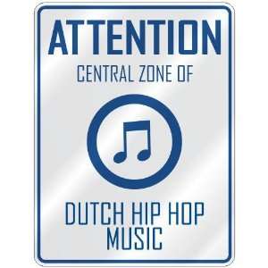   CENTRAL ZONE OF DUTCH HIP HOP  PARKING SIGN MUSIC
