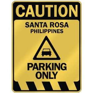   SANTA ROSA PARKING ONLY  PARKING SIGN PHILIPPINES