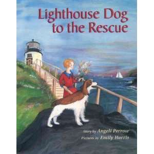  Lighthouse Dog to the Rescue[ LIGHTHOUSE DOG TO THE RESCUE 