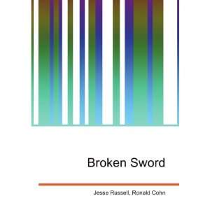  Broken Sword Ronald Cohn Jesse Russell Books