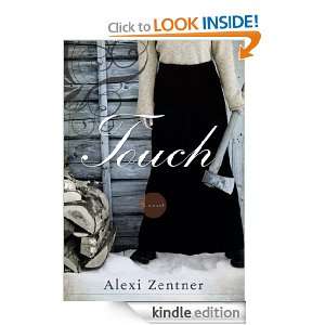 Touch Alexi Zentner  Kindle Store