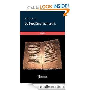 Le septième manuscrit (French Edition) Claude Palmeti  