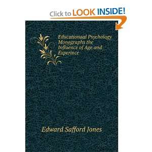   the Influence of Age and Experince Edward Safford Jones Books