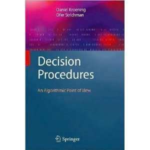  Decision Procedures An Algorithmic Point (text only) by D 