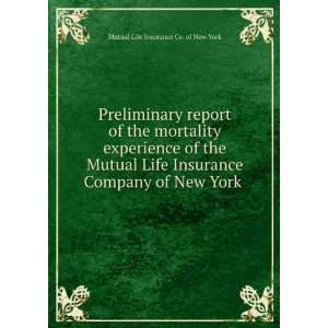  Life Insurance Company of New York . Mutual Life Insurance Co. of New