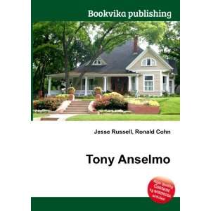  Tony Anselmo Ronald Cohn Jesse Russell Books
