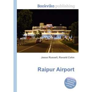 Raipur Airport Ronald Cohn Jesse Russell  Books