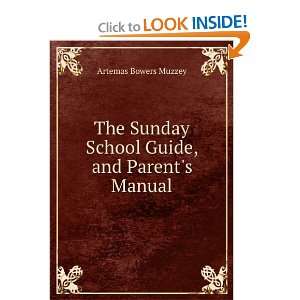   Sunday School Guide, and Parents Manual Artemas Bowers Muzzey Books