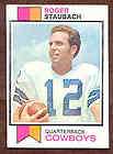 ROGER STAUBACH 1973 Topps 475 and 1974 Topps 500  