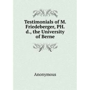   of M. Friedeberger, PH.d., the University of Berne Anonymous Books