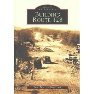 Building Route 128 **ISBN 9780738511634** 