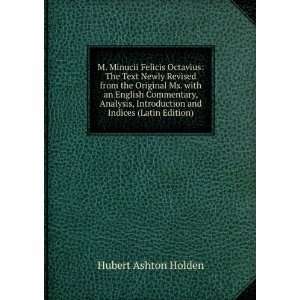   Introduction and Indices (Latin Edition) Hubert Ashton Holden Books