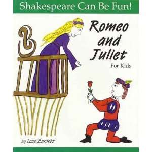  Romeo and Juliet  For Kids (Shakespeare Can Be Fun series 