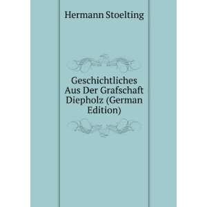   Aus Der Grafschaft Diepholz (German Edition) Hermann Stoelting Books
