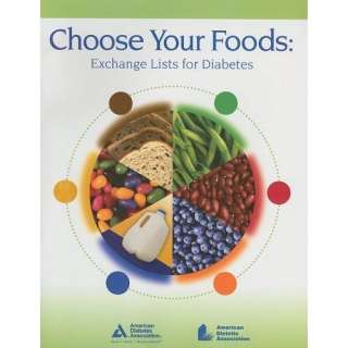  Choose Your Foods Exchange Lists for Diabetes 