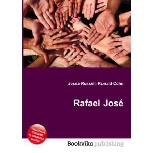  Rafael JosÃ© Ronald Cohn Jesse Russell Books