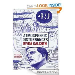 Atmospheric Disturbances Rivka Galchen  Kindle Store