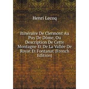   La VallÃ©e De Royat Et Fontanat (French Edition) Henri Lecoq Books