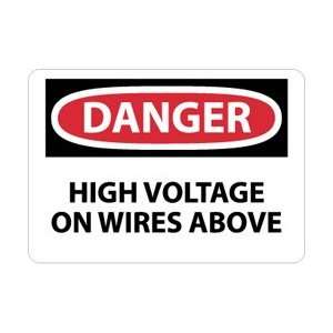 D552AB   Danger, High Voltage On Wires Above, 10 X 14, .040 