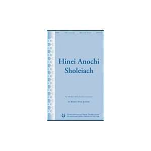  Hinei Anochi Sholeiach SSA