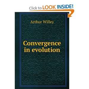  Convergence in evolution Arthur Willey Books