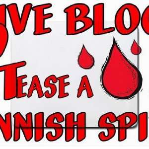  Give Blood Tease a Finnish Spitz Mousepad