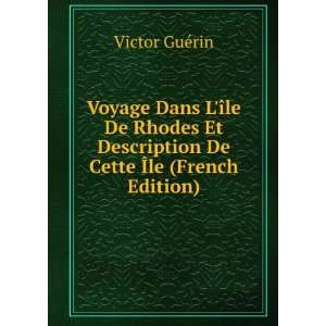   Description De Cette Ã?le (French Edition) Victor GuÃ©rin Books