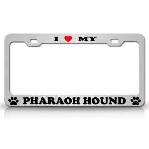  I LOVE MY PHARAOH HOUND Dog Pet Animal High Quality STEEL 