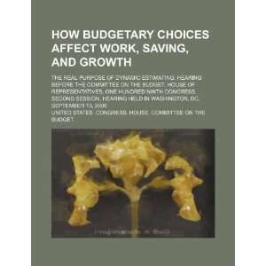  How budgetary choices affect work, saving, and growth the 