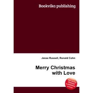 Merry Christmas with Love Ronald Cohn Jesse Russell 