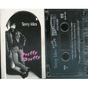  Terry Idles Pretty Pretty 1994 Terry Tunzzz Cassette Tape 