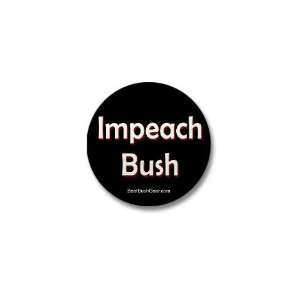  Impeach Bush Friends Mini Button by  Patio, Lawn 