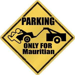 New  Parking Only For Mauritian  Mauritius Crossing Country  