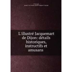  LillustrÃ© Jacquemart de Dijon dÃ©tails historiques 