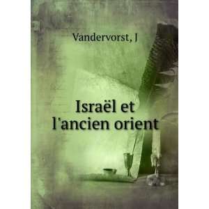  IsraÃ«l et lancien orient J Vandervorst Books