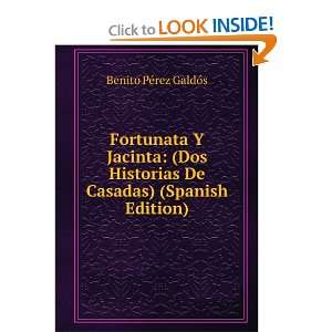  Fortunata Y Jacinta (Dos Historias De Casadas) (Spanish 