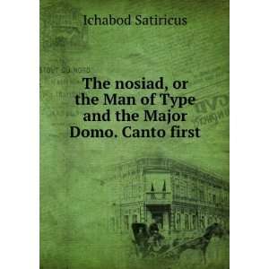   Man of Type and the Major Domo. Canto first Ichabod Satiricus Books