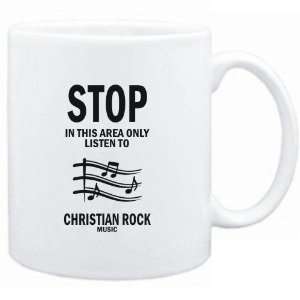   area only listen to Christian Rock music  Music