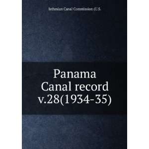  Panama Canal record. v.28(1934 35) Isthmian Canal 