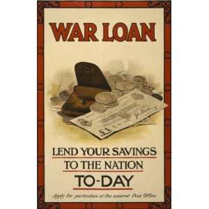 World War I Poster   War loan. Lend your savings to the nation to day 