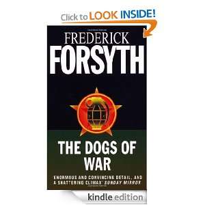 The Dogs Of War Frederick Forsyth  Kindle Store