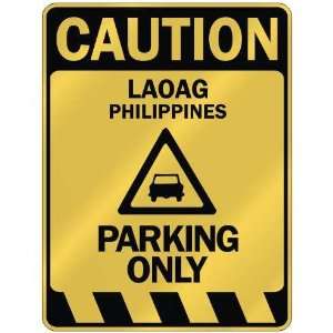   CAUTION LAOAG PARKING ONLY  PARKING SIGN PHILIPPINES 