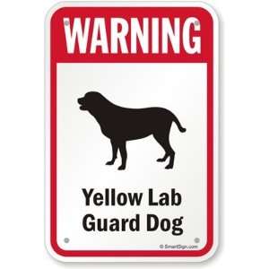  Warning Yellow Lab Guard Dog (with Graphic) High Intensity 