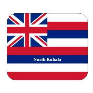  US State Flag   North Kohala, Hawaii (HI) Mouse Pad 