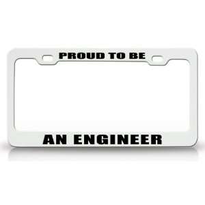PROUD TO BE AN ENGINEER Occupational Career, High Quality STEEL /METAL 