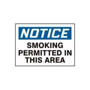  NOTICE SMOKING PERMITTED IN THIS AREA Sign   10 x 14 