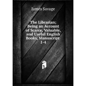 The Librarian; Being an Account of Scarce, Valuable, and Useful 