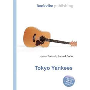  Tokyo Yankees Ronald Cohn Jesse Russell Books
