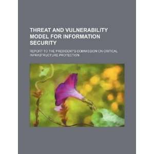  Threat and vulnerability model for information security 