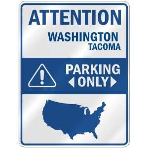 ATTENTION  TACOMA PARKING ONLY  PARKING SIGN USA CITY 